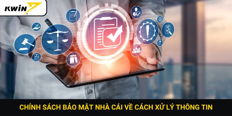 Chính sách bảo mật nhà cái về cách xử lý thông tin