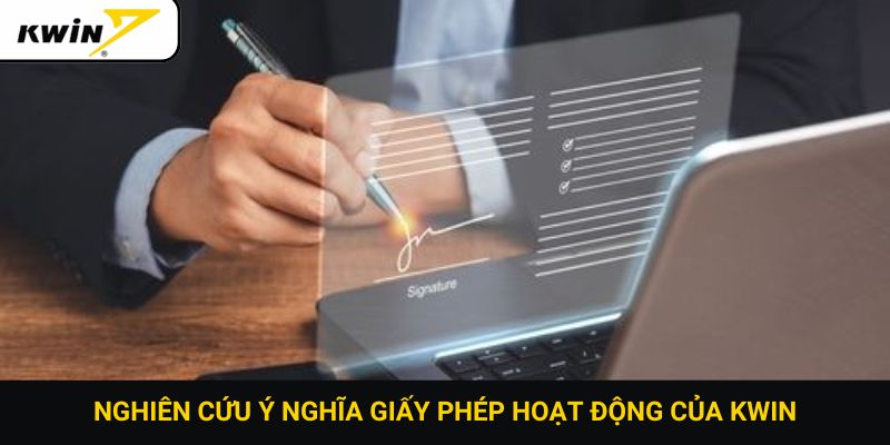 Nghiên cứu ý nghĩa giấy phép hoạt động của Kwin