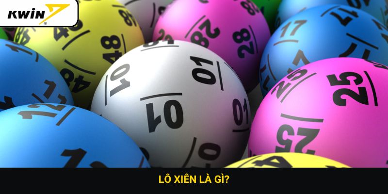 lô xiên là gì